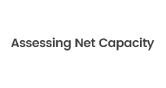 Assessing Net Capacity Assessing Net Capacity