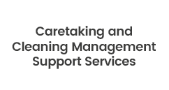 Caretaking and Cleaning Management Support Services Caretaking and Cleaning Management Support Services