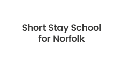 Short Stay School for Norfolk Short Stay School for Norfolk
