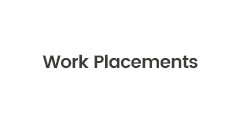 Work Placements Work Placements